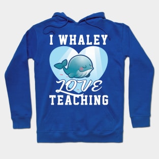 i love teaching gift cute whale Hoodie